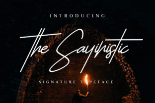 The Sayinistic: A Script Font That Builds Brand Authenticity